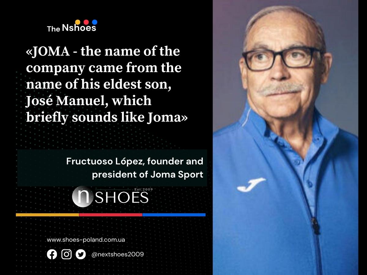 Fructuoso López President of JOMA - the name of the company comes from the name of his eldest son José Manuel, which is short for Homa